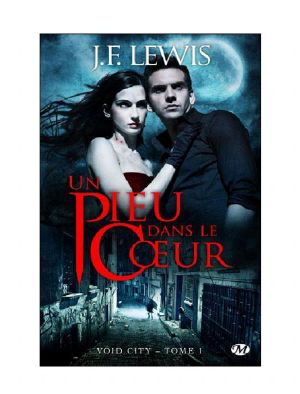 [Void City 01] • Void City 1 - Un Pieu Dans Le Coeur